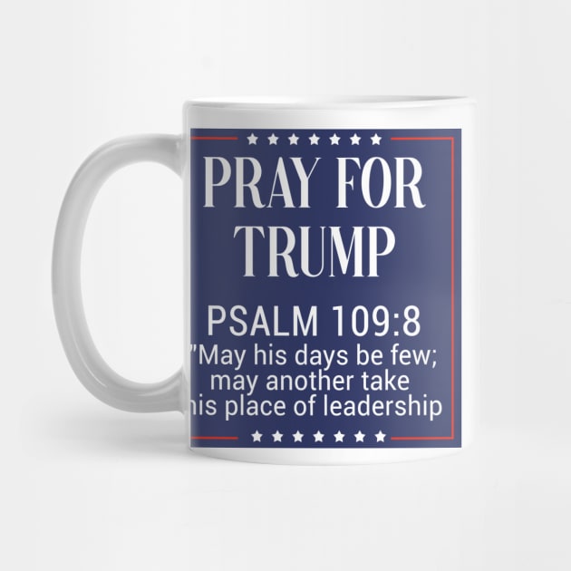 Pray for trump psalm 109:8 by tziggles